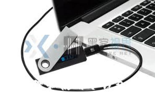 
如何安全管理和使用冷钱包中的比特币